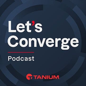 Logo avec le titre Let's Converge Podcast en blanc sur fond bleu foncé, et le mot Tanium en rouge, en dessous.