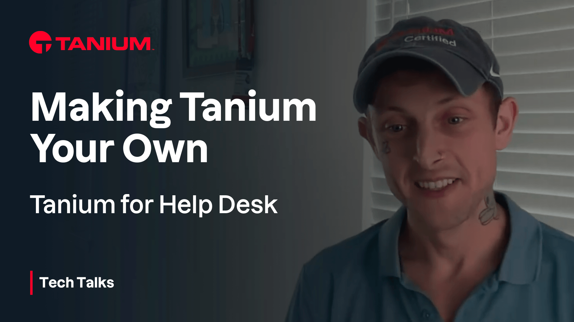 Miniature vidéo pour Comment personnaliser Tanium pour le succès du Help Desk – Tanium Tech Talks #131