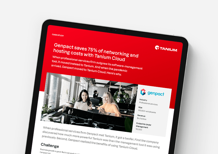 Genpact économise 75 % des coûts de mise en réseau et d’hébergement avec Tanium Cloud
