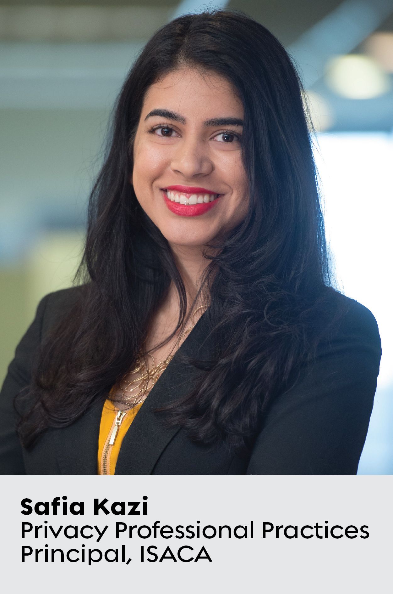 Photo de Safia Kazi, responsable des pratiques professionnelles de protection de la vie privée à l’ISACA