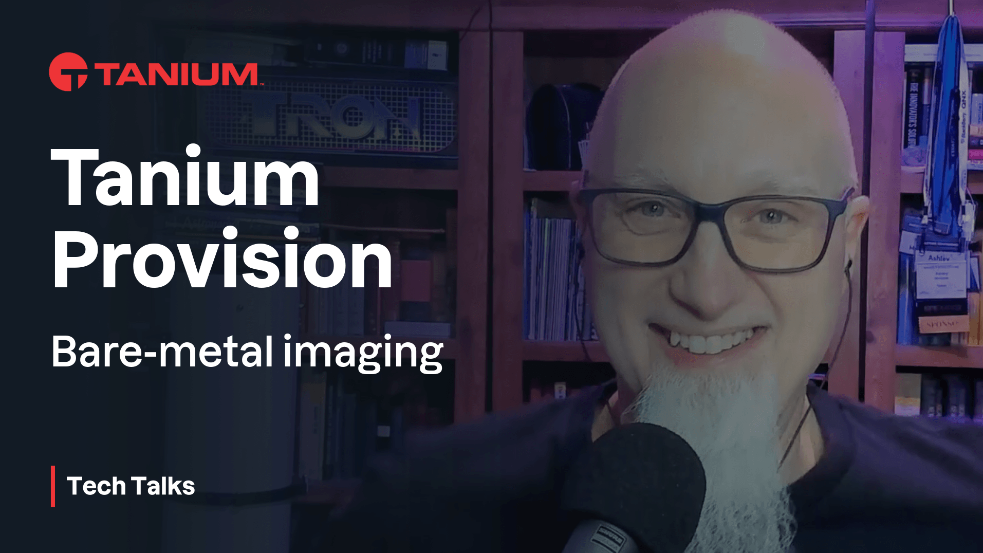 Tanium Provision - Partie 1 - Tech Talks #55