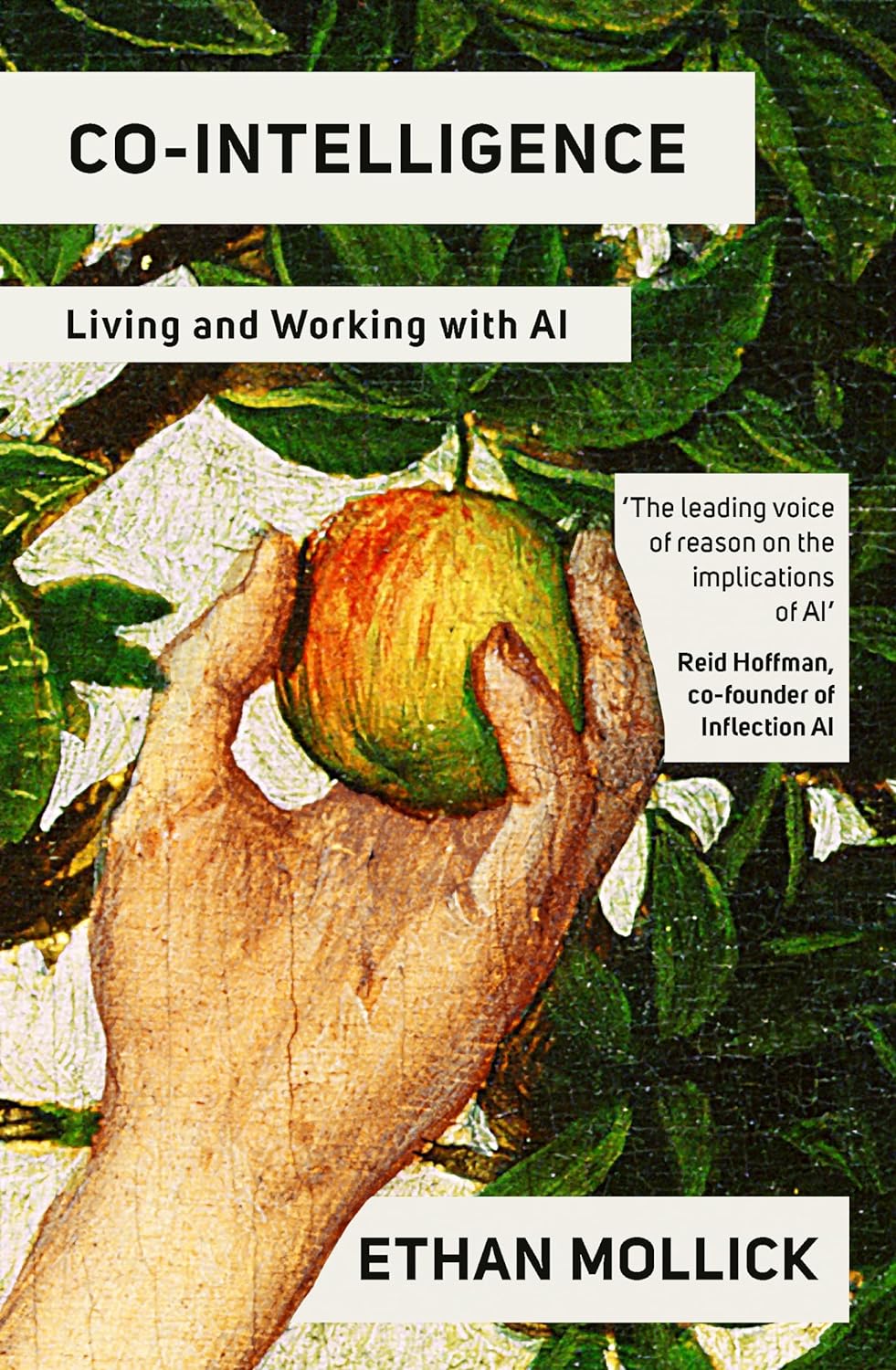 La couverture de livre de Co-Intelligence, qui représente une vieille peinture d’une main prélevant une pomme d’un arbre.