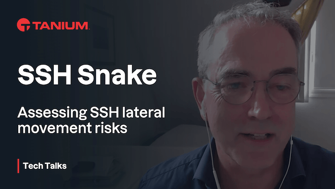 SSH Snake - Tanium Tech Talks #95