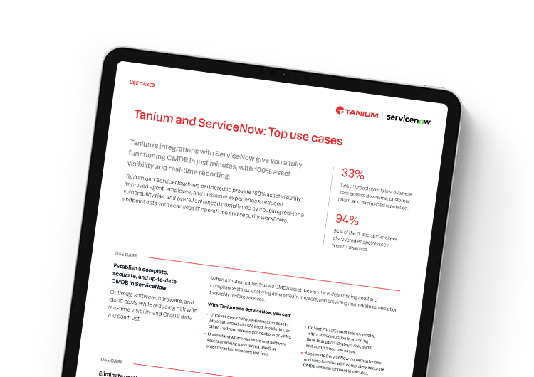 Tanium et ServiceNow : principaux cas d’utilisation