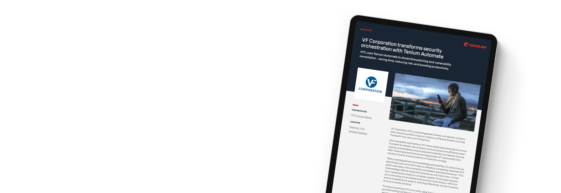 Étude de cas sur l’orchestration de la sécurité de VF Corporation avec Tanium Automate