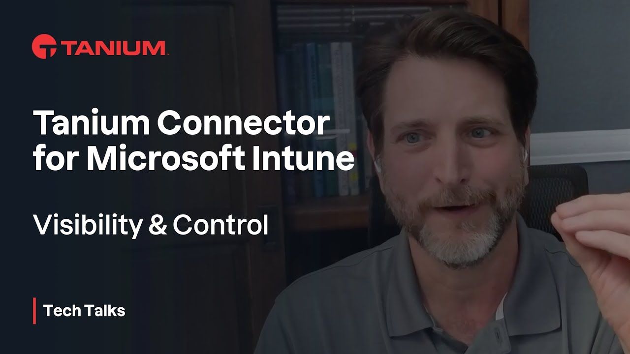 Comment intégrer Tanium à Microsoft Intune Tanium Tech Talks 145 video thumbnail