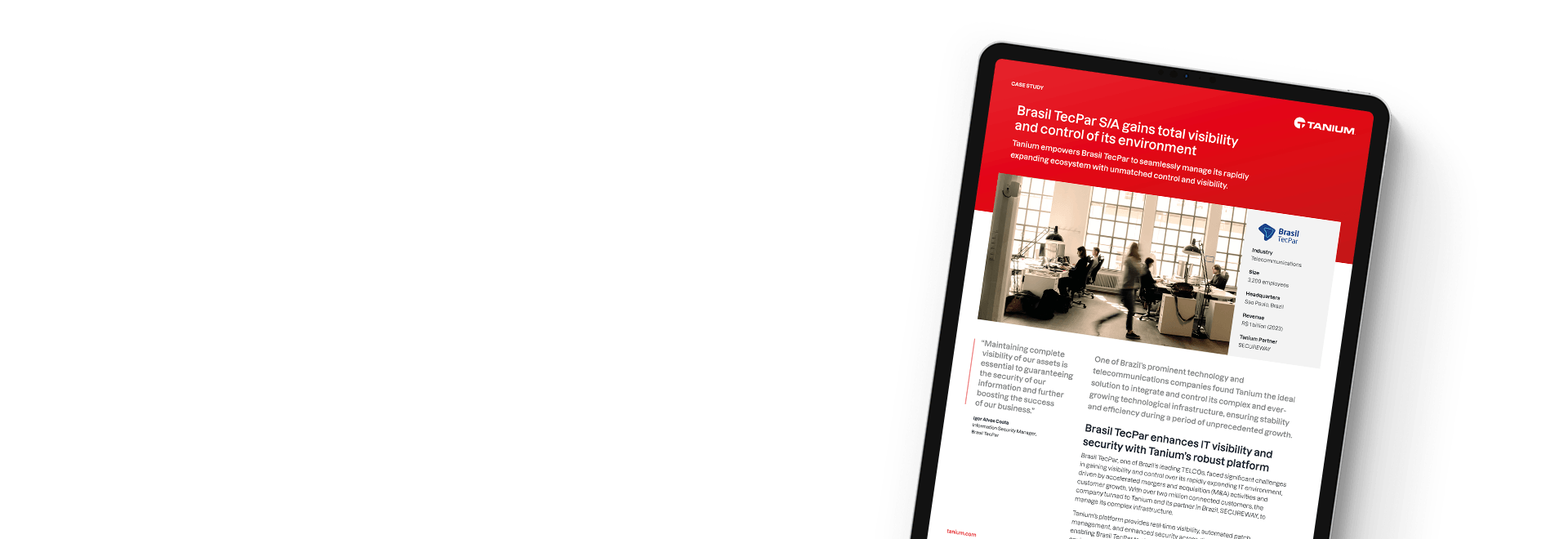 Brasil TecPar gagne en visibilité et en contrôle grâce à l’étude de cas Tanium sur tablette
