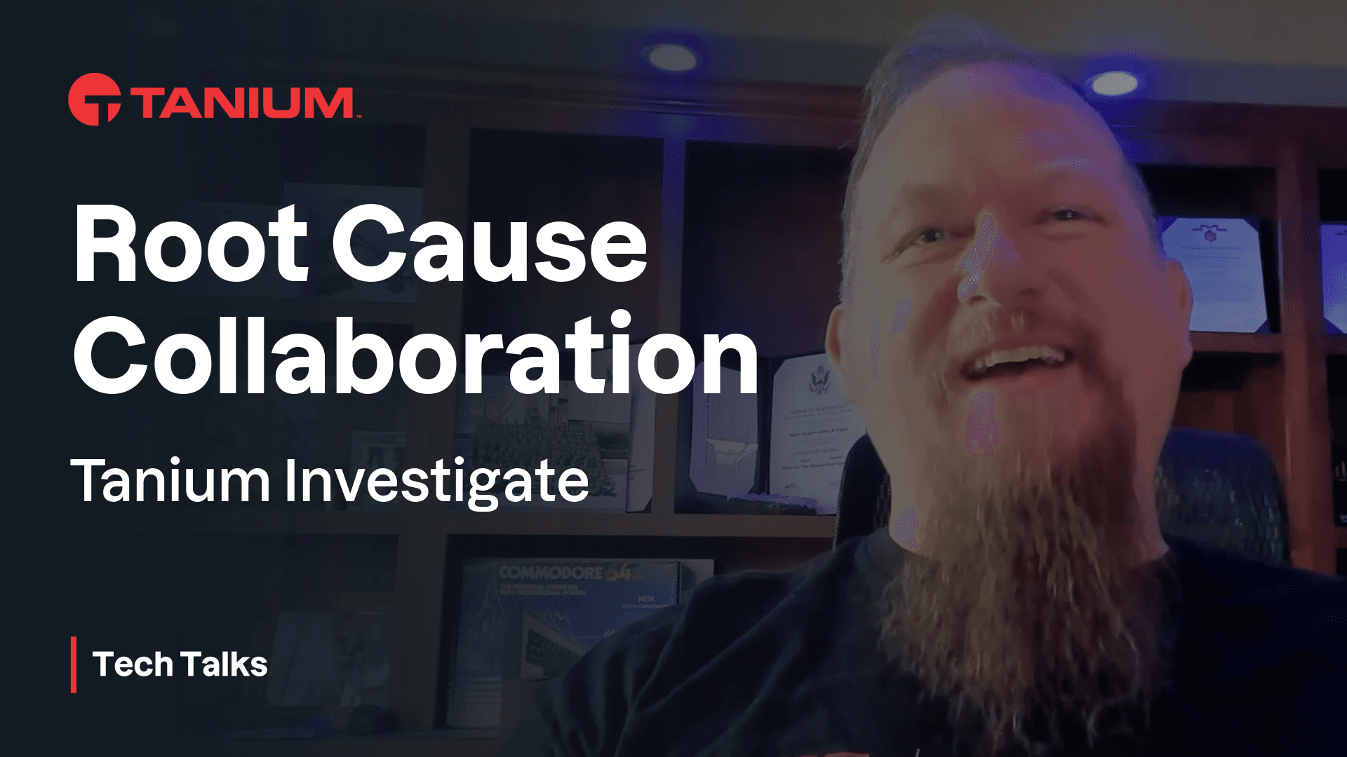 Video thumbnail for Root Cause Collaboration with Tanium Investigate - Tanium Tech Talks #125
