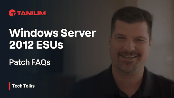 Série FAQ Patch - Tanium Tech Talks #74 - 80