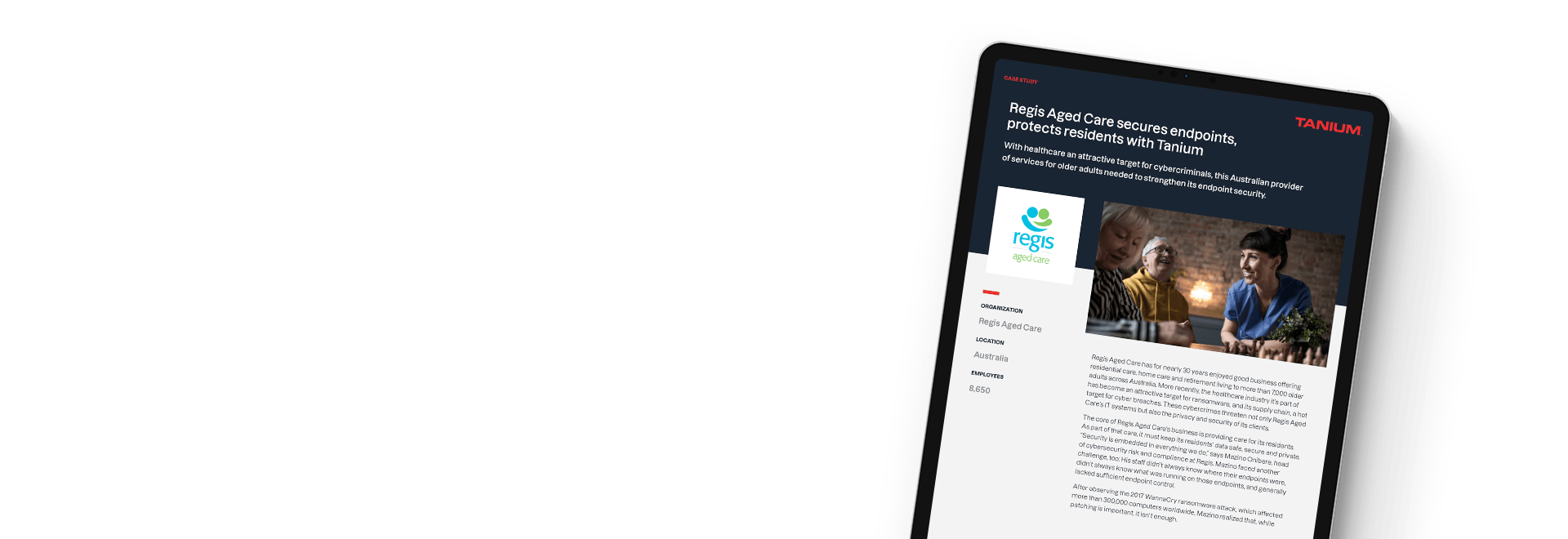 Tablette montrant l’étude de cas « Regis Aged Care sécurise les endpoints, protège les résidents avec Tanium »