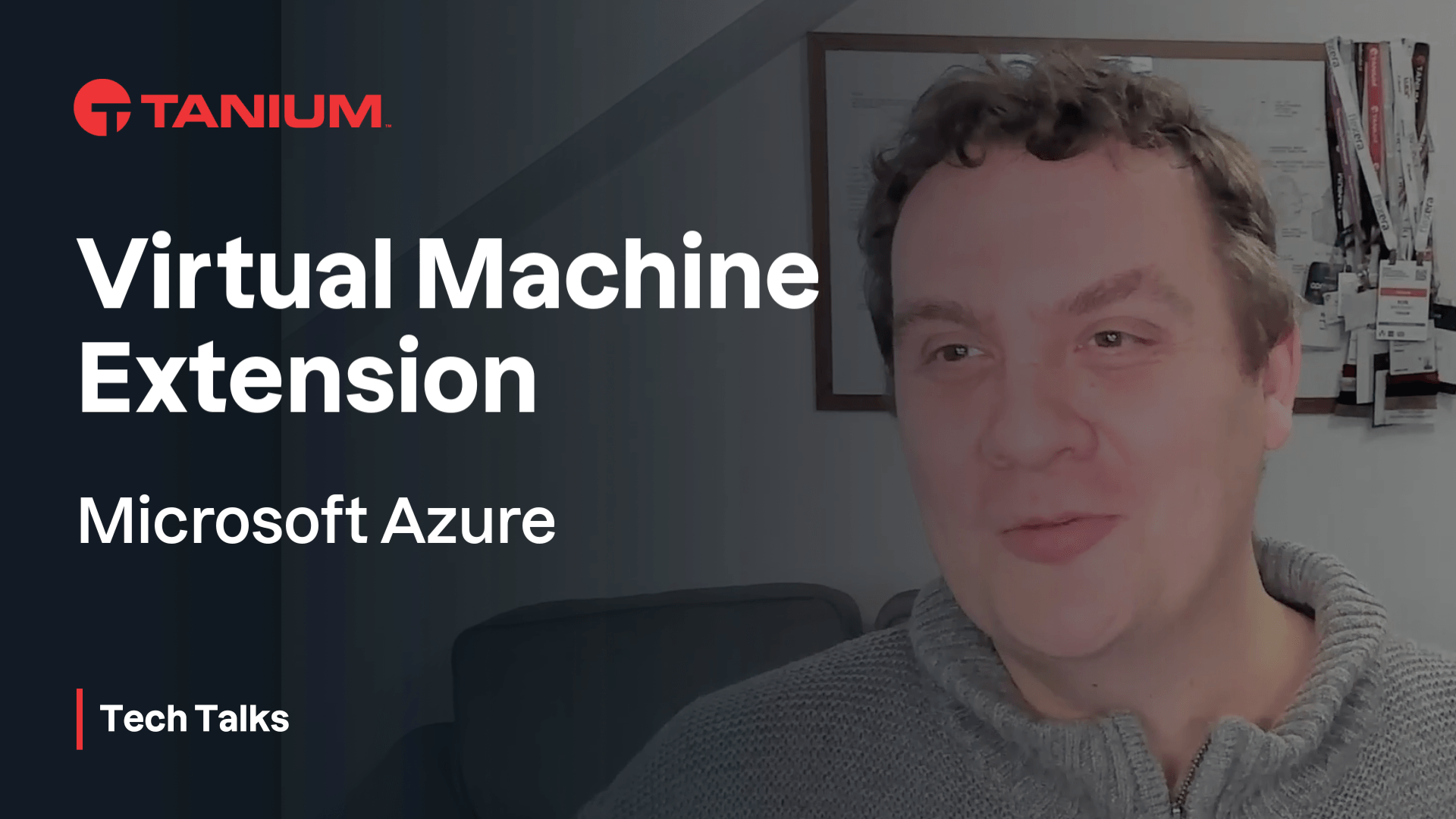 Image miniature de la vidéo sur l'extension de machine virtuelle Microsoft Azure - Tanium Tech Talks #122