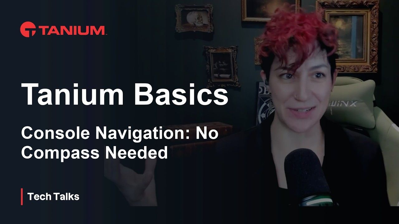 Navigation dans la console Tanium - Tanium Tech Talks #154 miniature vidéo