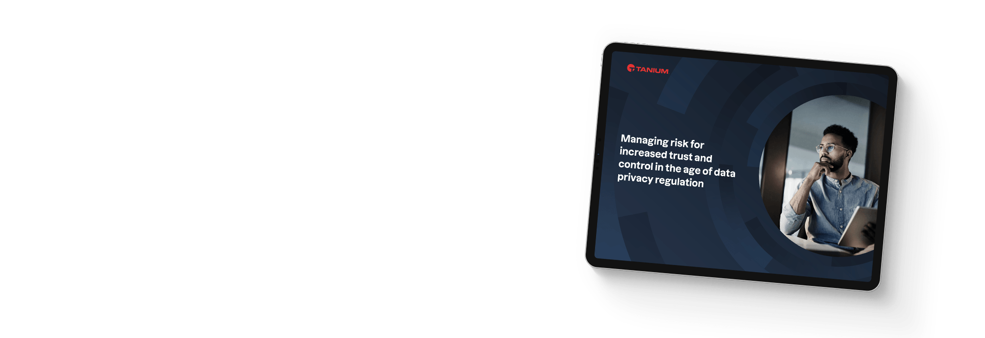 Tablette présentant la gestion des risques à l'ère de la réglementation sur la confidentialité des données