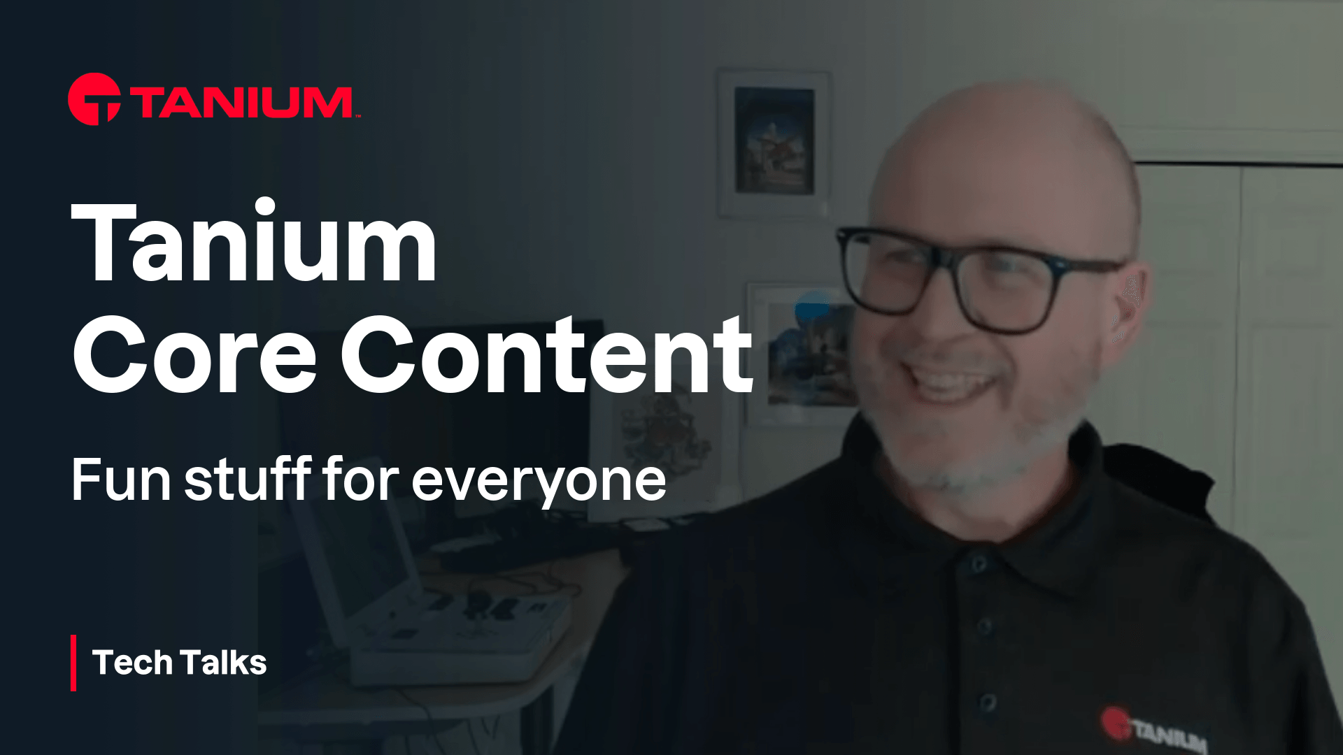Miniature vidéo pour Qu'est-ce qui est inclus dans la plateforme Tanium ? – Tanium Tech Talks #132